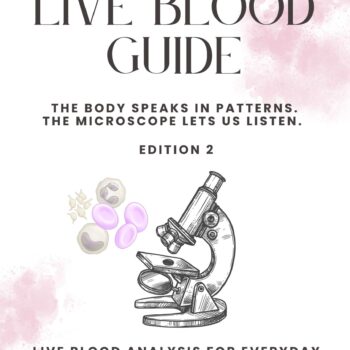 Live Blood Guide (Digital Copy)