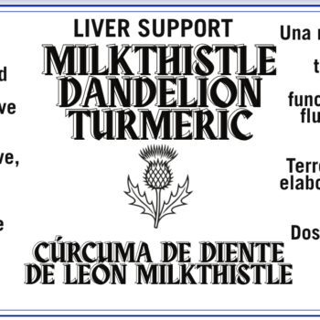 Milk Thistle, Dandelion Root, Turmeric. Cardo Mariano, Raíz de Diente de León y Cúrcuma
